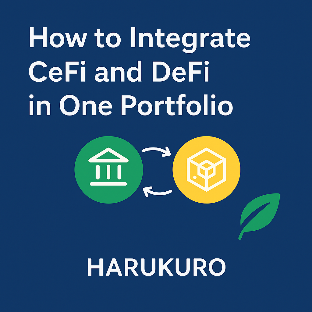 How to Integrate CeFi and DeFi in One Portfolio